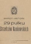 Strona tytu�owa ksi��ki autorstwa kpt. Franciszka S�pichowskiego  pt. "Skr�t historii 29 pu�ku Strzelc�w Kaniowskich", wydanej w 1937 r. w Kaliszu.