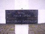 Strz. Jakub Lipski upami�tniony na imiennej tablicy epitafijnej na mogile zbiorowej w obr�bie kwatery wojennej �o�nierzy Wojska Polskiego na cm. parafii rzymskokatolickiej pw. �w. Jakuba Aposto�a w Zdunach. Stan z dn. 27.09.2012 r. (fot. B�a�ej Kucharski).

