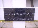 Alojzy Umiejewski upami�tniony na imiennej tablicy epitafijnej na mogile zbiorowej w obr�bie kwatery wojennej �o�nierzy Wojska Polskiego na cm. parafii rzymskokatolickiej pw. �w. Jakuba Aposto�a w Zdunach. Stan z dn. 27.09.2012 r. (fot. B�a�ej Kucharski).