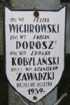 Feliks Wichrowski, upami�tniony na imiennej tablicy epitafijnej na wydzielonej kwaterze na cmentarzu rzymskokatolickim w Juliopolu.